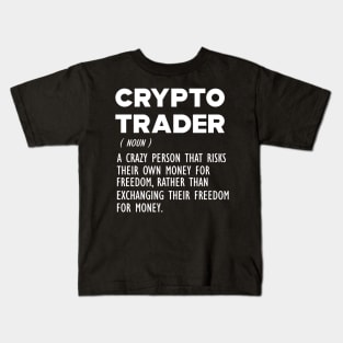 Crypto Trader Funny Definition b Kids T-Shirt